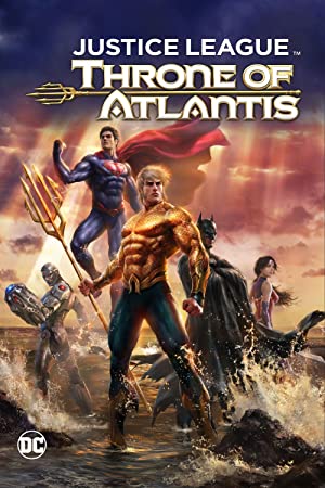 «لیگ عدالت: امپراطوری آتلانتیس» Justice League: Throne of Atlantis