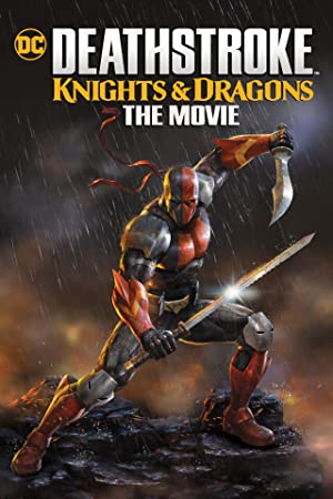 «ضربه مرگبار: شوالیه و اژدها» Deathstroke: Knights & Dragons – The Movie
