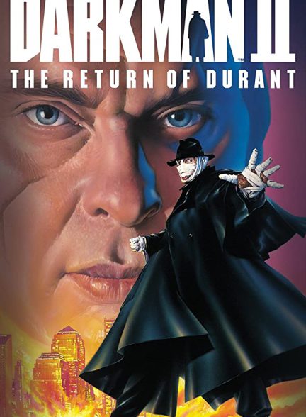 «مرد تاریکی 2» Darkman II: The Return of Durant