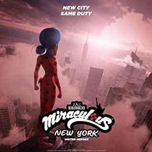 «دنیای معجزه آسا نیویورک – شهر قهرمانان» Miraculous World: New York – United HeroeZ
