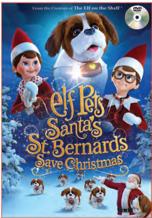 «الفها و کریسمس ۱» Elf Pets: Santa’s St. Bernards Save Christmas